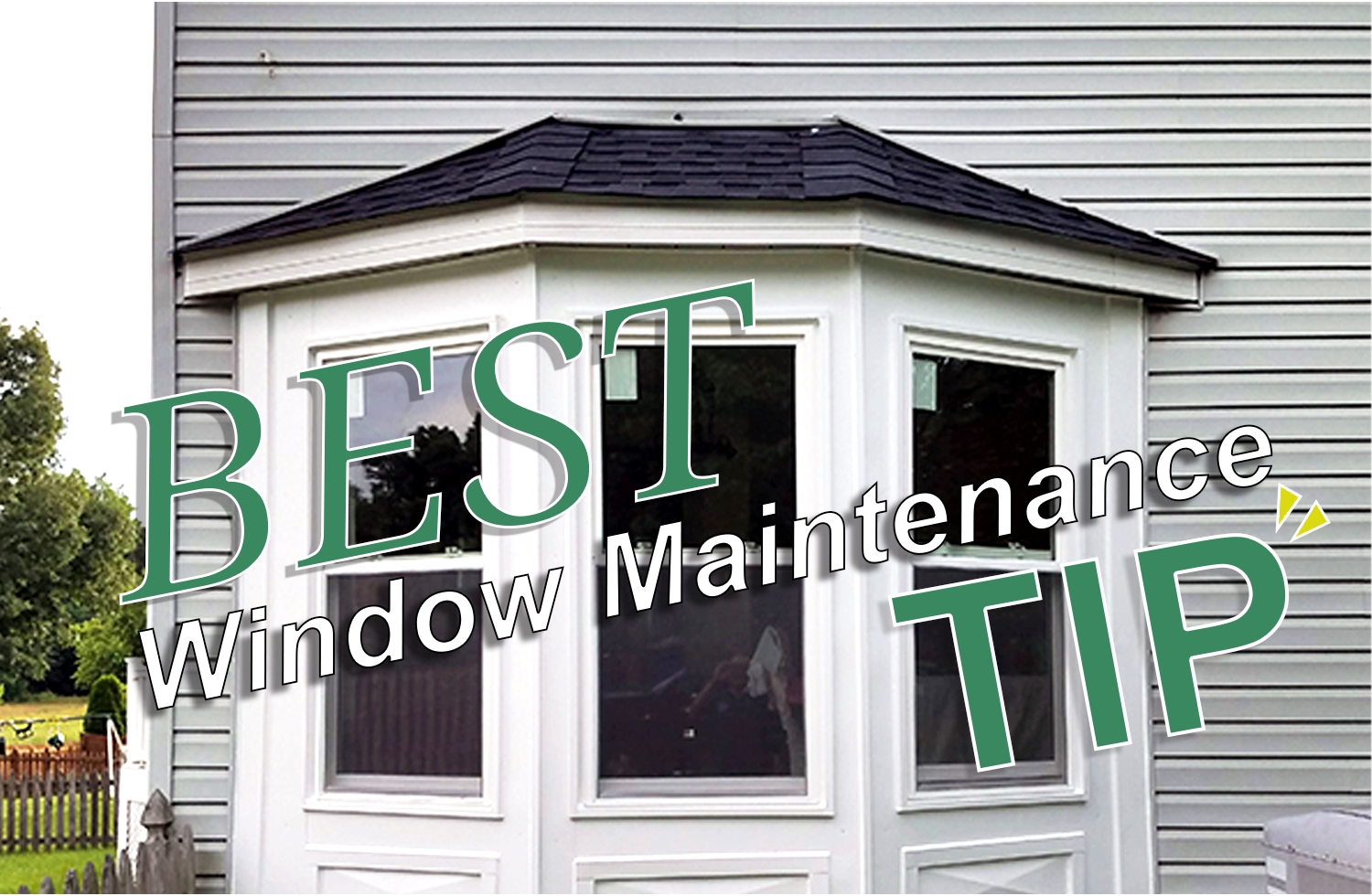 Best Window Maintenance Tips