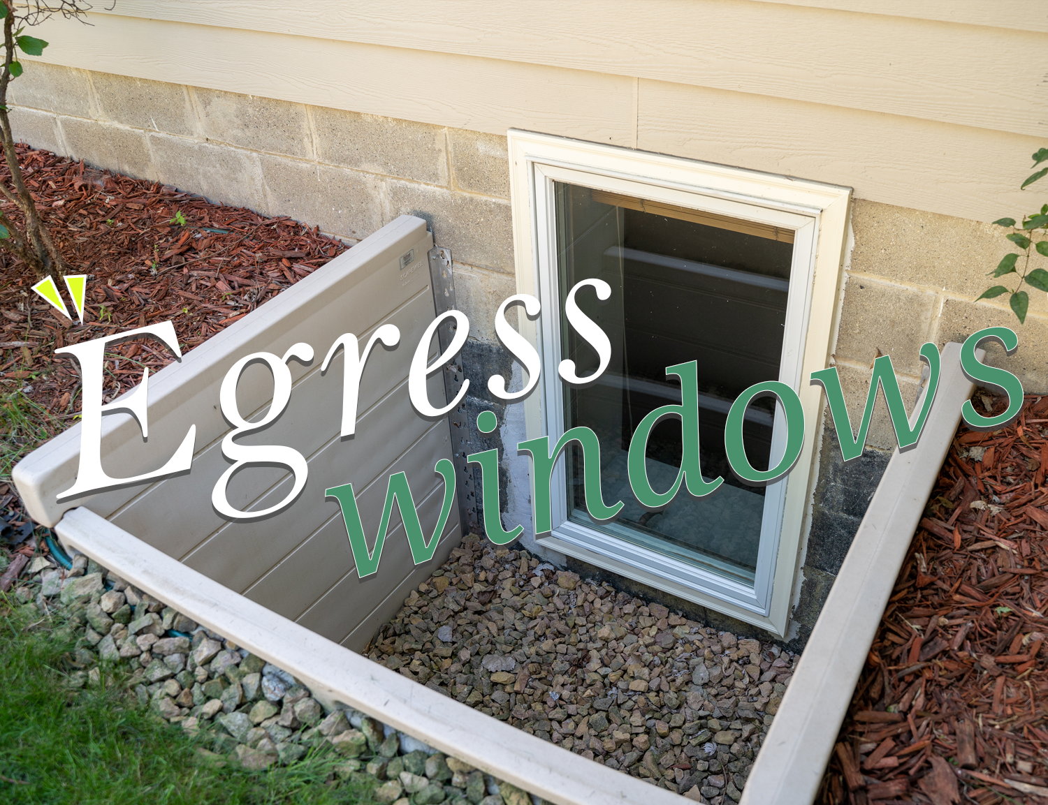 Egress windows